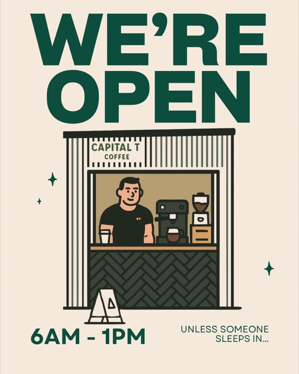 Capital T illustration of the coffee window: We're open 6am – 1pm, unless someone sleeps in.